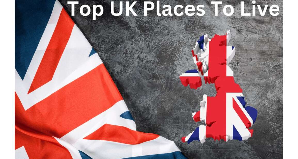 The Best Place To Live in The UK